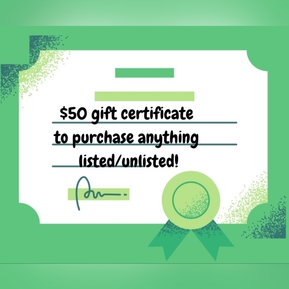 $50 Gift Certificate to purchase anything listed or unlisted from my closet!